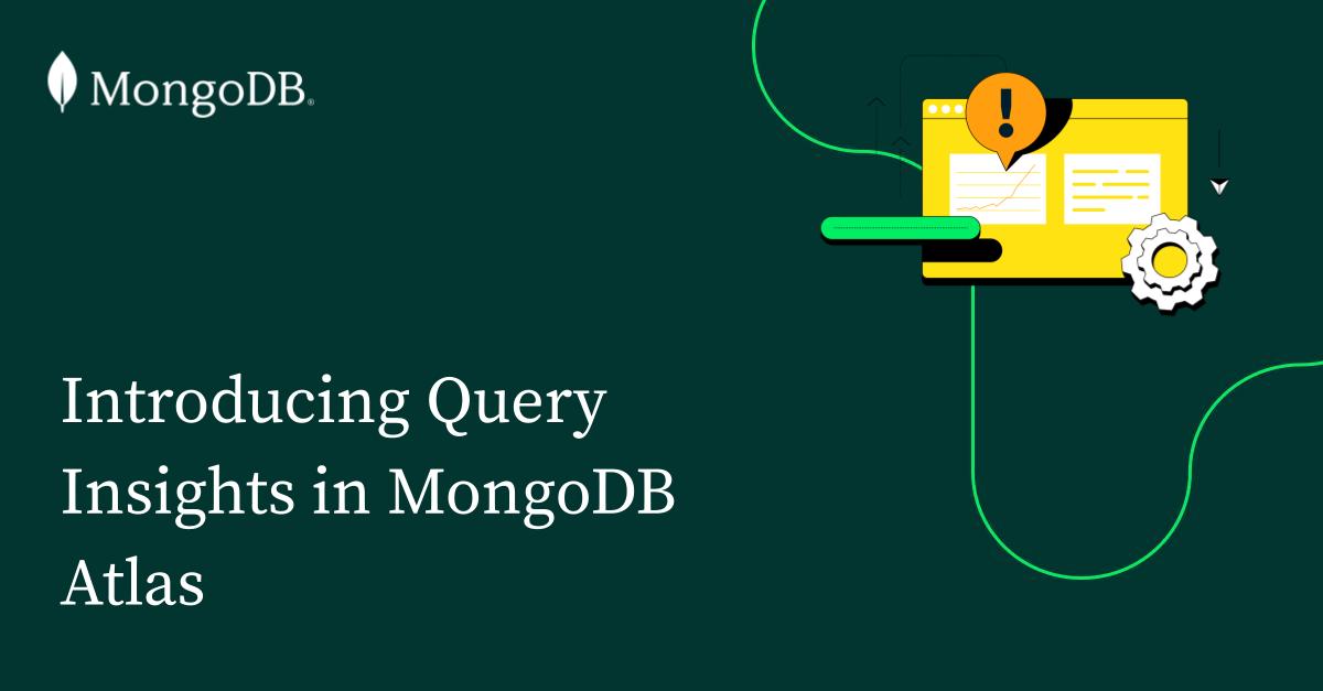 Elevating Database Performance: Introducing Query Insights in MongoDB Atlas